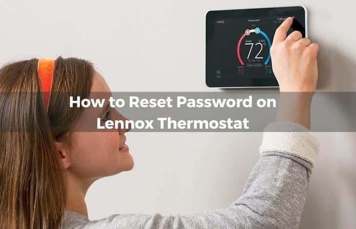 how to reset password on Lennox Thermostat